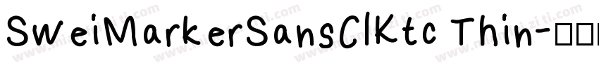 SweiMarkerSansClKtc Thin字体转换